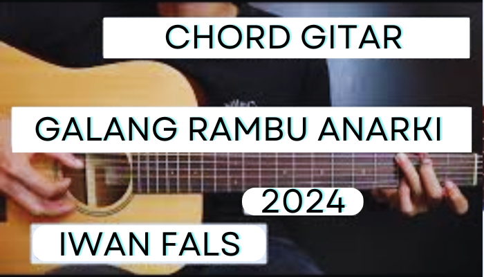 Chord_Iwan_Fals_Galang_Rambu_Anarki_(1).png