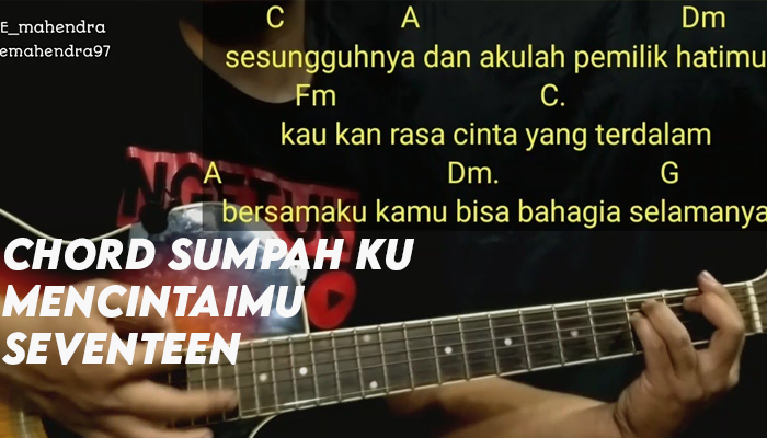 chord_seventeen_sumpah_ku_mencintaimu.png