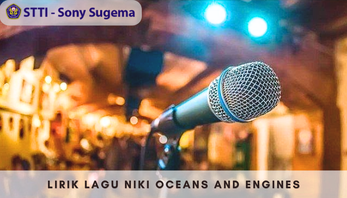 lirik-lagu-niki-oceans-and-engines.png