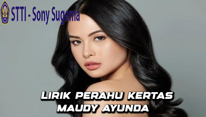 Perahu Kertas Lirik Maudy Ayunda